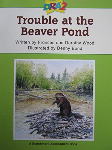 Beispielbild fr Trouble At the Beaver Pond zum Verkauf von SecondSale
