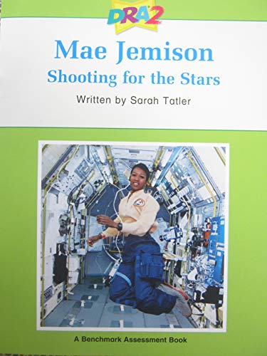 Imagen de archivo de DRA2 Mae Jemison: Shooting for the Stars (Developmental Reading Assessment, Level 38) a la venta por Jenson Books Inc