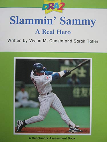 Beispielbild fr DRA2 Slammin' Sammy: A Real Hero (A Benchmark Assessment Book, Level 38) zum Verkauf von SecondSale