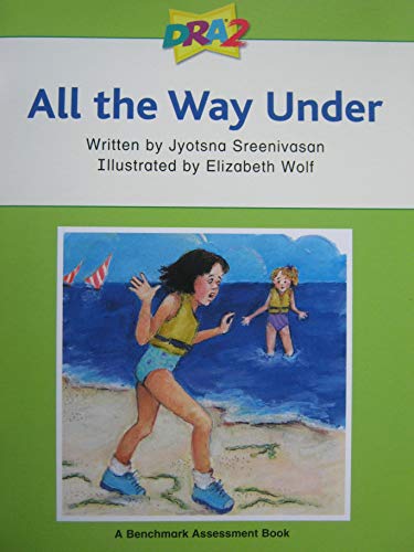 Stock image for All The Way Under (Developmental Reading Assessment, Level 40) for sale by Orion Tech