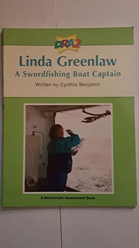 Beispielbild fr DRA2 Linda Greenlaw: A Swordfishing Boat Captain (Benchmark Assessment Book Level 60) (Developmental Reading Assessment Second Edition) zum Verkauf von Better World Books