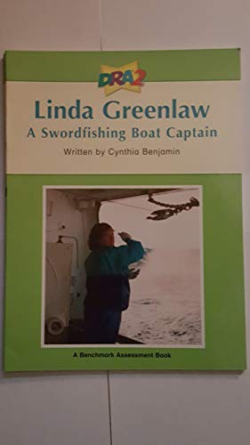 Stock image for DRA2 Linda Greenlaw: A Swordfishing Boat Captain (Benchmark Assessment Book Level 60) (Developmental Reading Assessment Second Edition) for sale by Gulf Coast Books