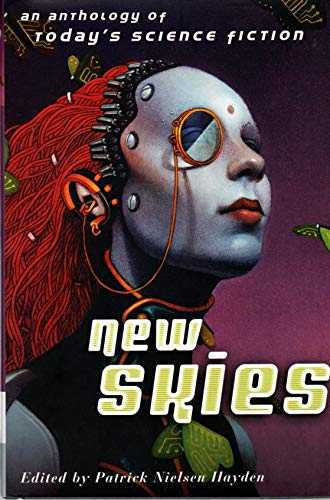 Beispielbild fr New Skies: An Anthology of Today's Science Fiction zum Verkauf von Isle of Books