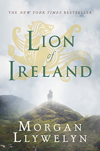 Stock image for Lion of Ireland (Celtic World of Morgan Llywelyn, 5) for sale by Goodwill of Colorado