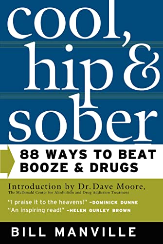 9780765303158: Cool, Hip & Sober: 88 Ways to Beat Booze and Drugs