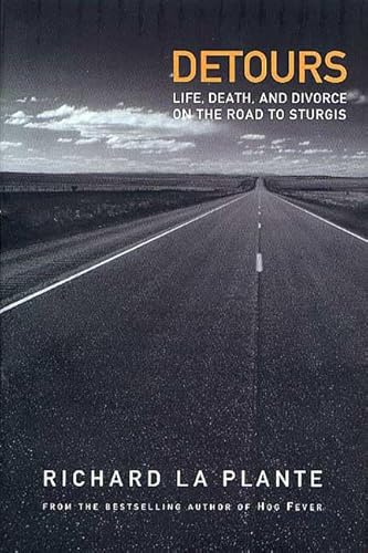 Imagen de archivo de Detours : Life, Death, and Divorce on the Road to Sturgis a la venta por Better World Books: West