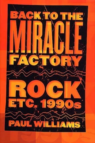 Back to the Miracle Factory : Rock Etc. 1990s