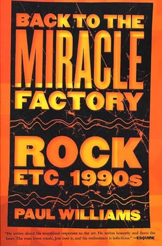 9780765303530: Back to the Miracle Factory: Rock Etc. 1990's