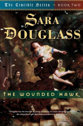 9780765303639: The Wounded Hawk (The Crucible Series, Book Two)