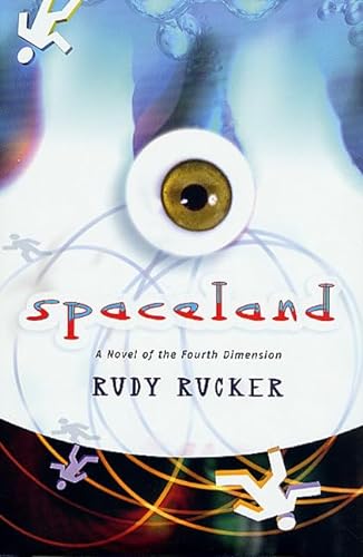 Spaceland: A Novel of the Fourth Dimension (9780765303660) by Rucker, Rudy