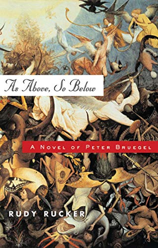 Stock image for As Above, So Below: A Novel of Peter Bruegel for sale by Xochi's Bookstore & Gallery