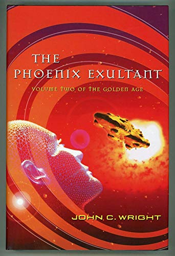 9780765304322: The Phoenix Exultant: Or, Dispossessed in Utopia