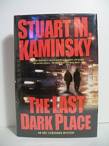 Stock image for THE LAST DARK PLACE: An Abe Lieberman Mystery for sale by Joe Staats, Bookseller