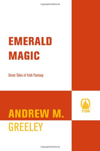 Beispielbild fr Emerald Magic: Great Tales of Irish Fantasy zum Verkauf von Cheryl's Books