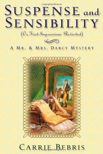 Beispielbild fr Suspense and Sensibility, Or First Impressions Revisited (A Mr. and Mrs. Darcy Mystery) zum Verkauf von Orion Tech