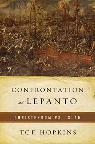 9780765305398: Confrontation at Lepanto: Christendom Vs. Islam