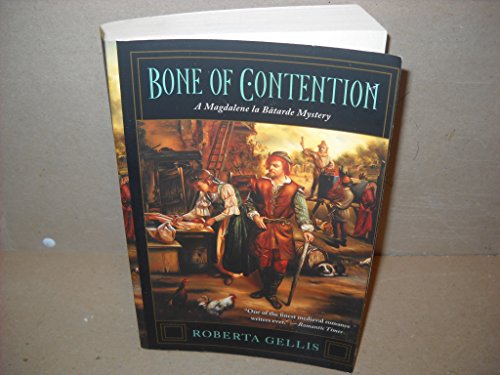 Imagen de archivo de Bone of Contention: A Magdalene la Batarde Mystery (Magdalene La Batarde Mysteries) a la venta por Wonder Book