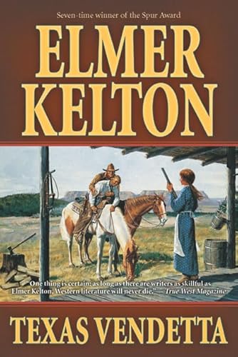 Texas Vendetta (Texas Rangers) (9780765305725) by Kelton, Elmer