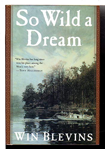 SO WILD A DREAM: A Novel (Signed)