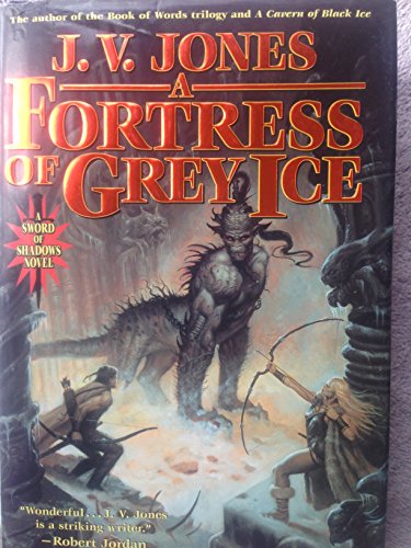 9780765306333: A Fortress of Grey Ice: Book Two of Sword of Shadows
