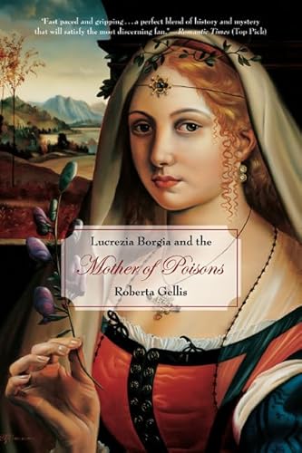 Imagen de archivo de Lucrezia Borgia and the Mother of Poisons a la venta por SecondSale