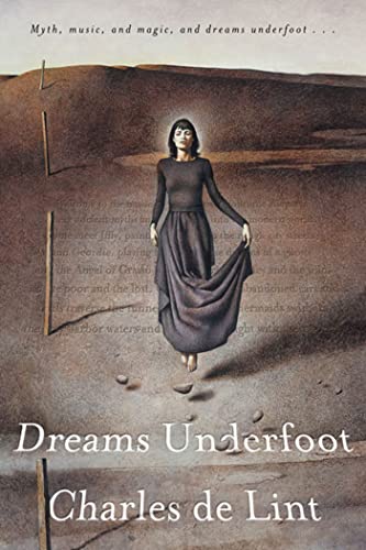 Stock image for Dreams Underfoot : The Newford Collection for sale by Better World Books