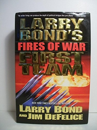 Beispielbild fr Larry Bond's First Team - Fires of War zum Verkauf von Better World Books
