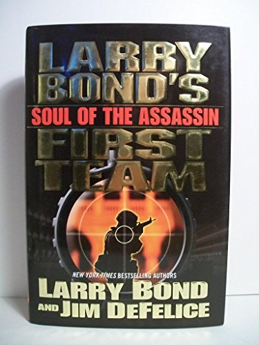 Stock image for Larry Bond's First Team: Soul of the Assassin for sale by Wonder Book