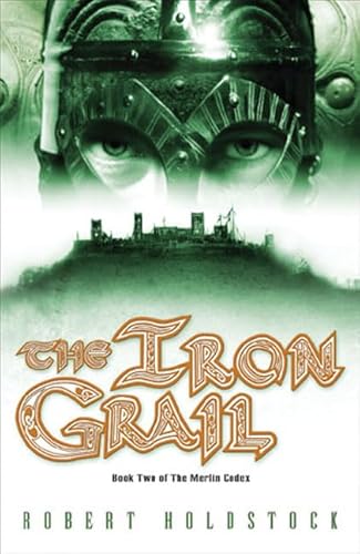 Stock image for The Iron Grail (Merlin Codex Book 2) for sale by Wonder Book