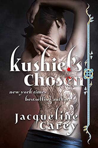 Stock image for Kushiel's Chosen: A Novel (Kushiel's Legacy) for sale by SecondSale