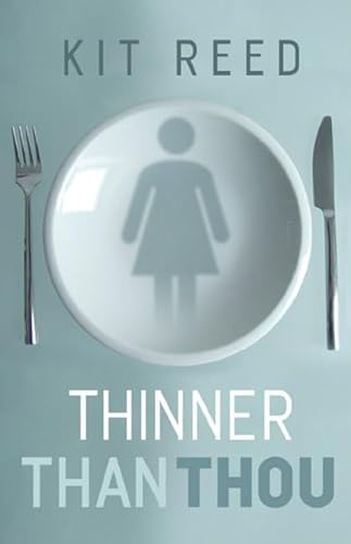 Stock image for Thinner Than Thou (Alex Awards) for sale by Redux Books