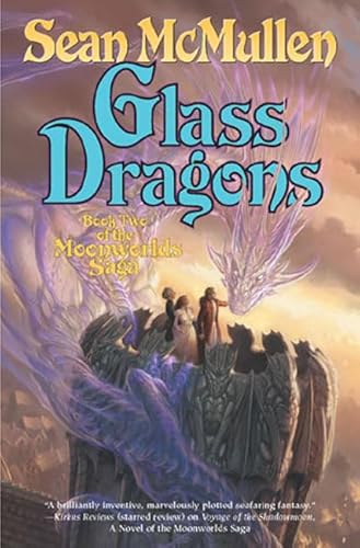 Stock image for Glass Dragons (The Moonworlds Saga) for sale by SecondSale
