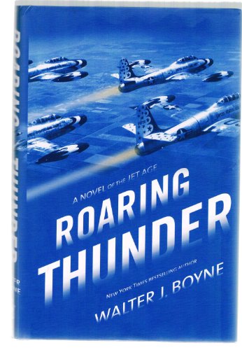 Beispielbild fr Roaring Thunder : A Novel of the Jet Age zum Verkauf von Better World Books