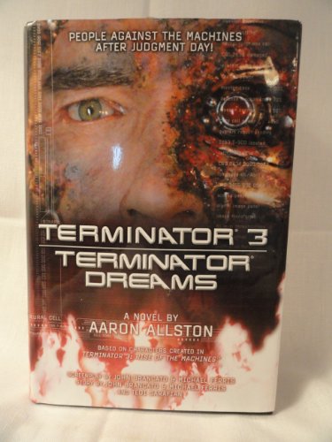 Terminator 3: Terminator Dreams (9780765308528) by Allston, Aaron