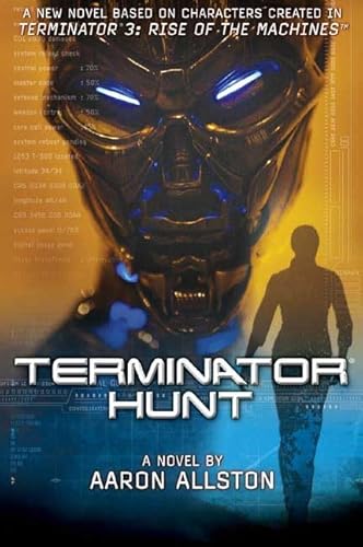 Imagen de archivo de Terminator 3: Terminator Hunt a la venta por ThriftBooks-Dallas