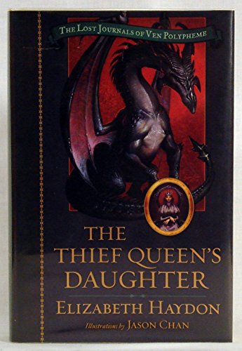 9780765308689: The Thief Queen's Daughter (The Lost Journals of Ven Polypheme)