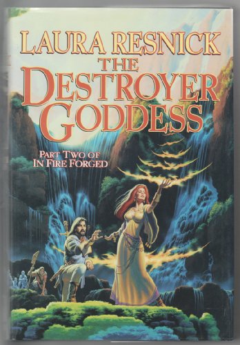 Stock image for The Destroyer Goddess: In Fire Forged, Part 2 (In Fire Forged, 2) for sale by Butterfly Books