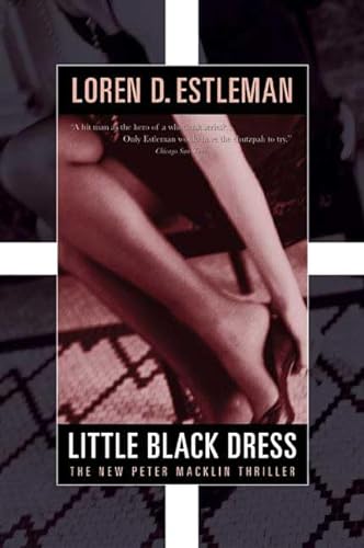 Little Black Dress (Peter Macklin, The Nine-to-Five Killer, Book 5) (9780765308948) by Estleman, Loren D.