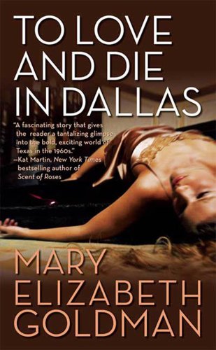 Stock image for To Love and Die in Dallas for sale by Better World Books