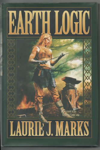 Stock image for Earth Logic: Elemental Logic: Book 2 (Elemental Logic ; Bk. 2) for sale by Open Books
