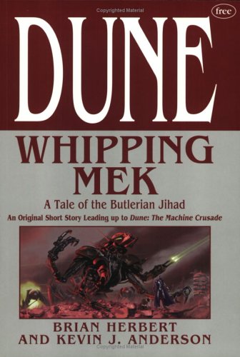 Imagen de archivo de Dune: Whipping Mek- A Tale of the Butlerian Jihad a la venta por Broad Street Books