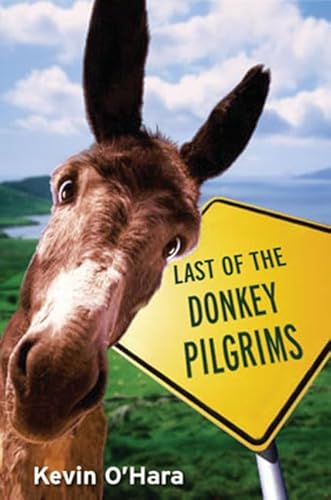 Stock image for Last of the Donkey Pilgrims for sale by ThriftBooks-Dallas