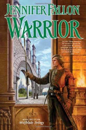 9780765309907: Warrior (Book 2 Of Wolfblade Triology)