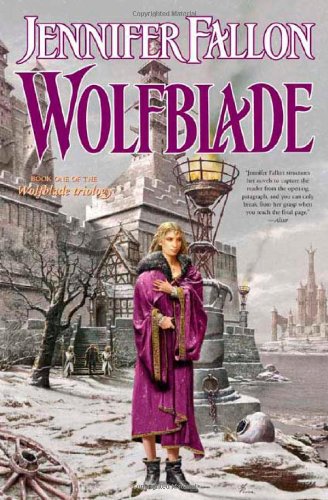 9780765309921: Wolfblade: Bk. 1 (Wolfblade Triology S.)