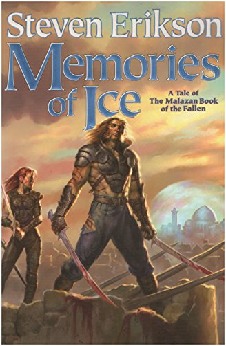 9780765310033: Memories of Ice (Malazan Book of the Fallen)