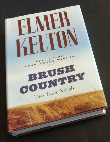 Stock image for Brush Country: Two Texas Novels for sale by SecondSale