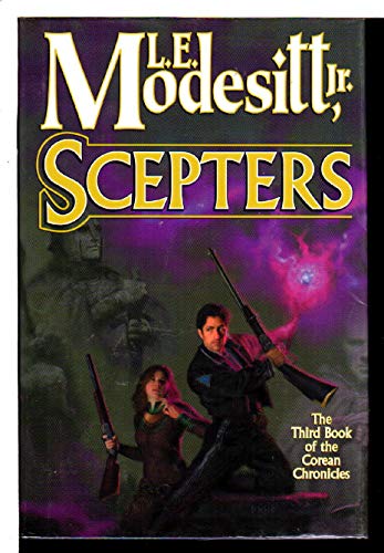 9780765310422: Scepters: The Third Book of the Corean Chronicles (Modesitt, Le)