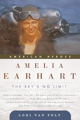9780765310613: Amelia Earhart: The Sky's No Limit (American Heroes)