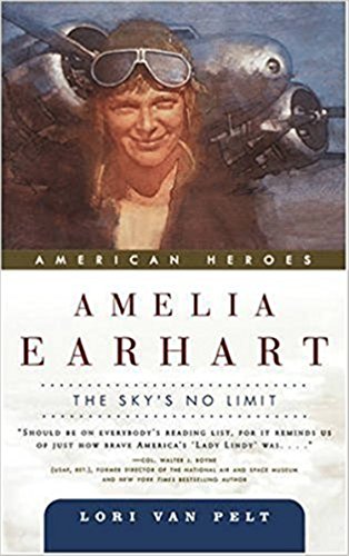 Beispielbild fr Amelia Earhart : The Sky's No Limit zum Verkauf von Better World Books