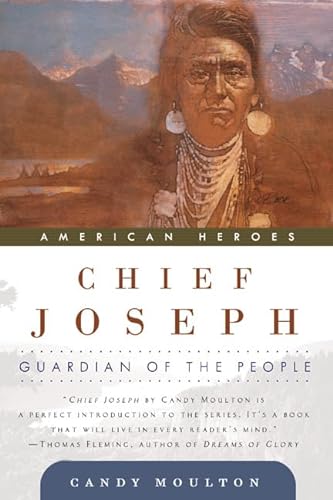Stock image for Chief Joseph: Guardian of the People (American Heroes) for sale by Half Price Books Inc.